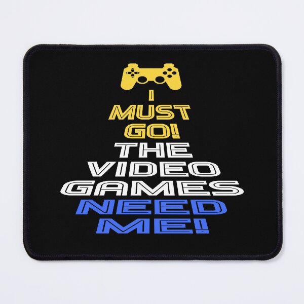 Item preview, Gamer Gift  The Video Games Need Me designed and sold by kammoe.