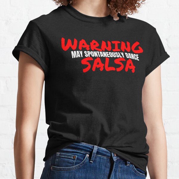 Item preview,  Salsa Dancer Warning May Spontaneously Dance Salsa Salsero T Shirt Merch designed and sold by PRINTS2HOT.