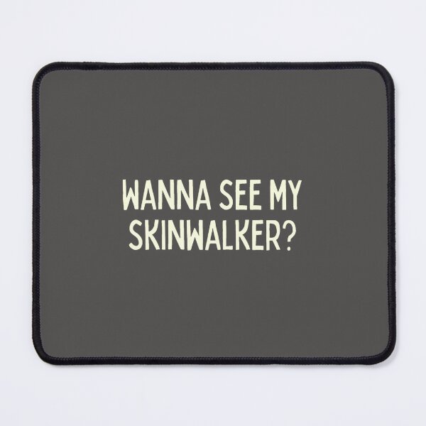 Item preview, Wanna see my skin walker designed and sold by LukjanovArt.
