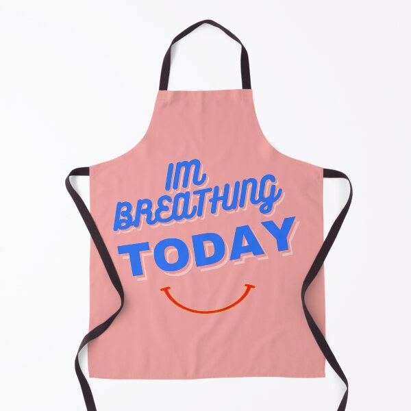 Item preview, Im Breathing Today Smiling Feel Good Breath Good Enjoy Your life Now T-Shirt designed and sold by CoolMolo.