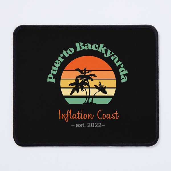 Item preview, PUERTO BACKYARDA INFLATION COAST FUNNY VACATION JOKE designed and sold by appareltolove.