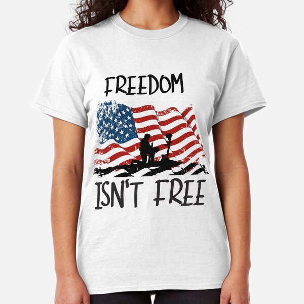 Freedom isn't free Memorial Day Classic T-Shirt