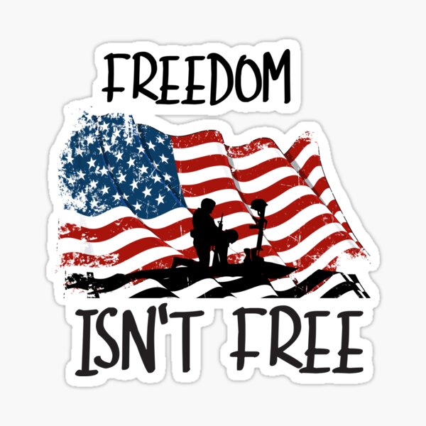 Freedom isn't free Memorial Day Sticker