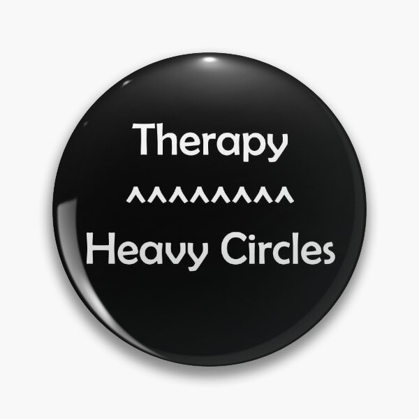 Item preview, Therapy <<< Heavy Circles designed and sold by designsbyted.