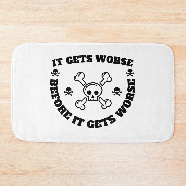 Item preview, It Gets Worse designed and sold by madraso.