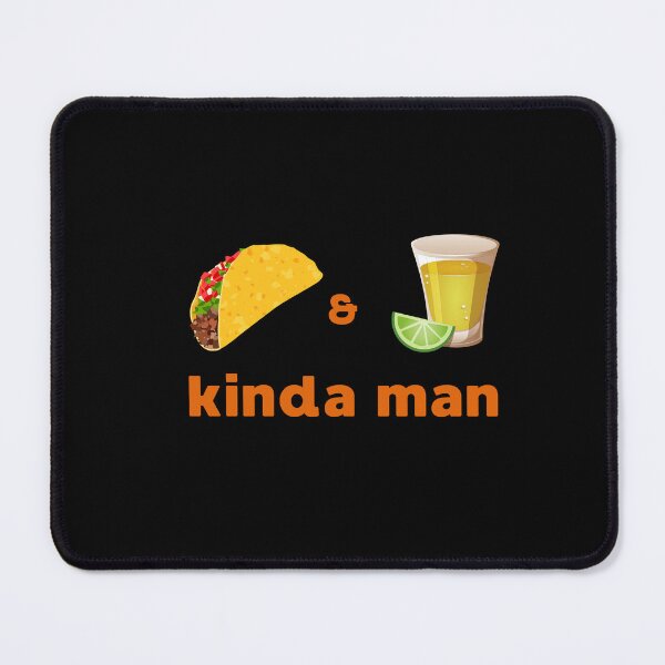 Item preview, TACOS AND TEQUILA KINDA MAN FUNNY TACO AND TEQUILA LOVER JOKE designed and sold by appareltolove.