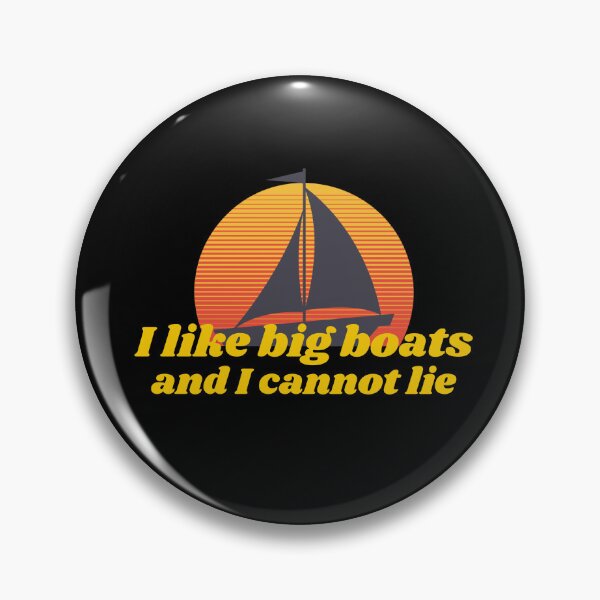 Item preview, I like big boats and I cannot designed and sold by art-fox.