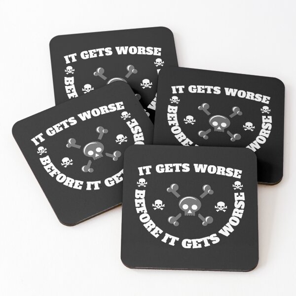 Item preview, Copy of It Gets Worse designed and sold by madraso.