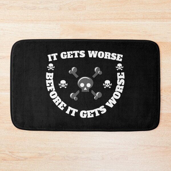 Item preview, Copy of It Gets Worse designed and sold by madraso.