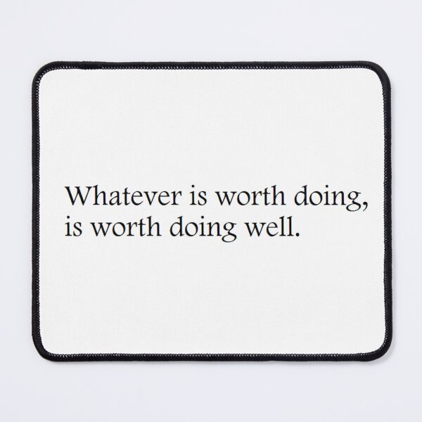 Item preview, Worth doing quote designed and sold by Melissa Renee.