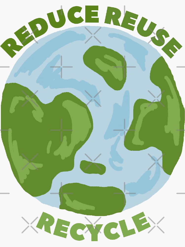"Reduce Reuse Recycle" Sticker for Sale by Movements Redbubble