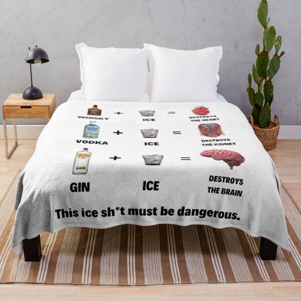 Item preview, This Ice Sh*t Must Be Dangerous Alcohol Humor designed and sold by mrkedi123.