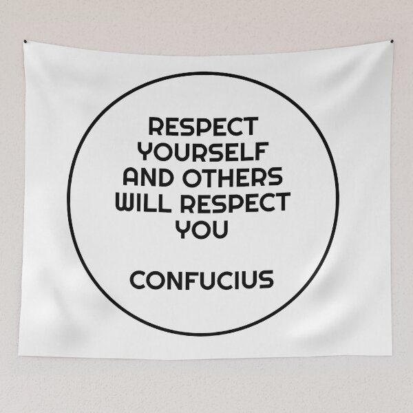 Item preview, Respect yourself and others will respect you  - Confucius Quote designed and sold by Inspirationmotivation.