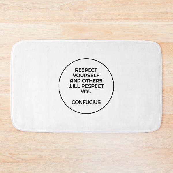 Item preview, Respect yourself and others will respect you  - Confucius Quote designed and sold by Inspirationmotivation.