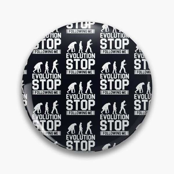 Item preview, Evolution Stop Following Me designed and sold by Pixelcraftsmith.