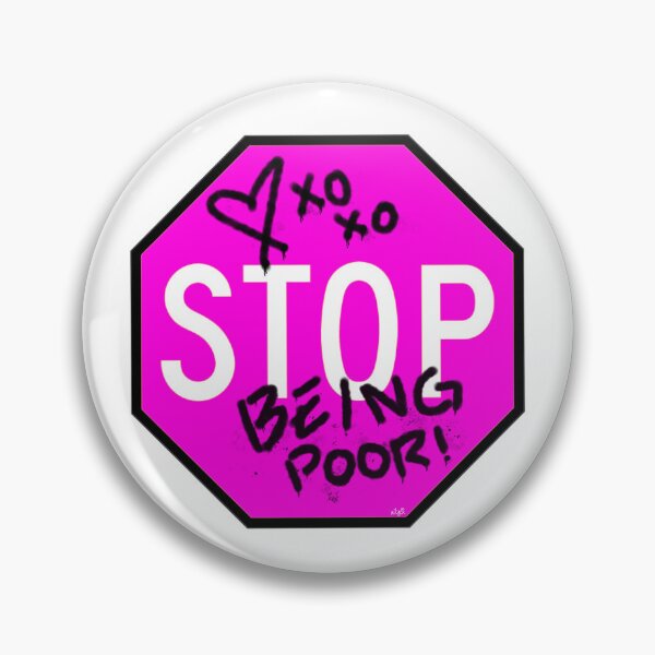 Item preview, Stop Sign Graffiti (Stop Being Poor) designed and sold by ArtThatGlitters.