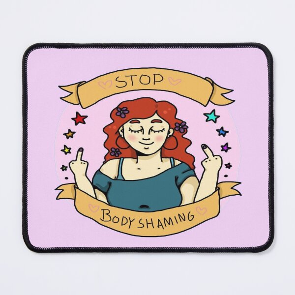 Item preview, Stop Body Shaming || Fat Shaming Sayings || Girl  designed and sold by Artw0rld.