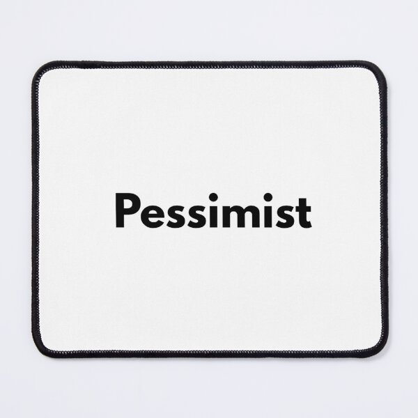 Item preview, Pessimist designed and sold by Dj Gavric998.