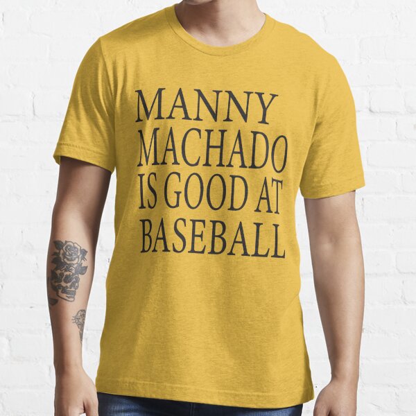 Manny Machado Is Good at Baseball Manny Machado Men's Premium T-Shirt | Redbubble