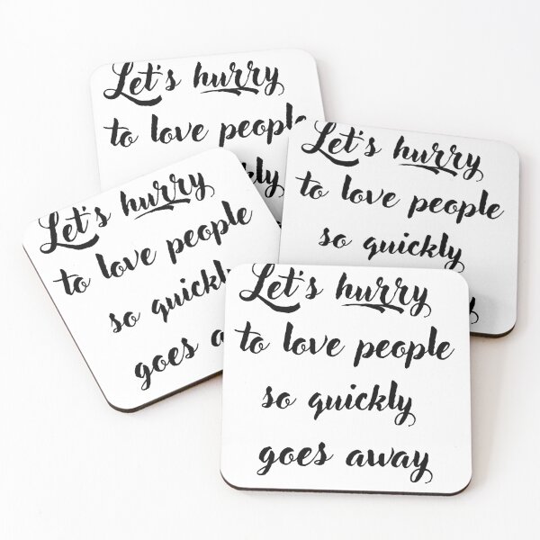 Item preview, Let's hurry to love people so quickly goes away designed and sold by Kuki-shop.