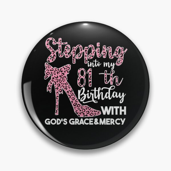 Item preview, Birthday Gifts For Women | Stepping Into My 81th Birthday With Gods Grace And Mercy | 81th Birthday designed and sold by AMINE  ★★★★★.