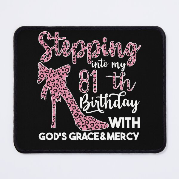 Item preview, Birthday Gifts For Women | Stepping Into My 81th Birthday With Gods Grace And Mercy | 81th Birthday designed and sold by AMINE ★★★★★.