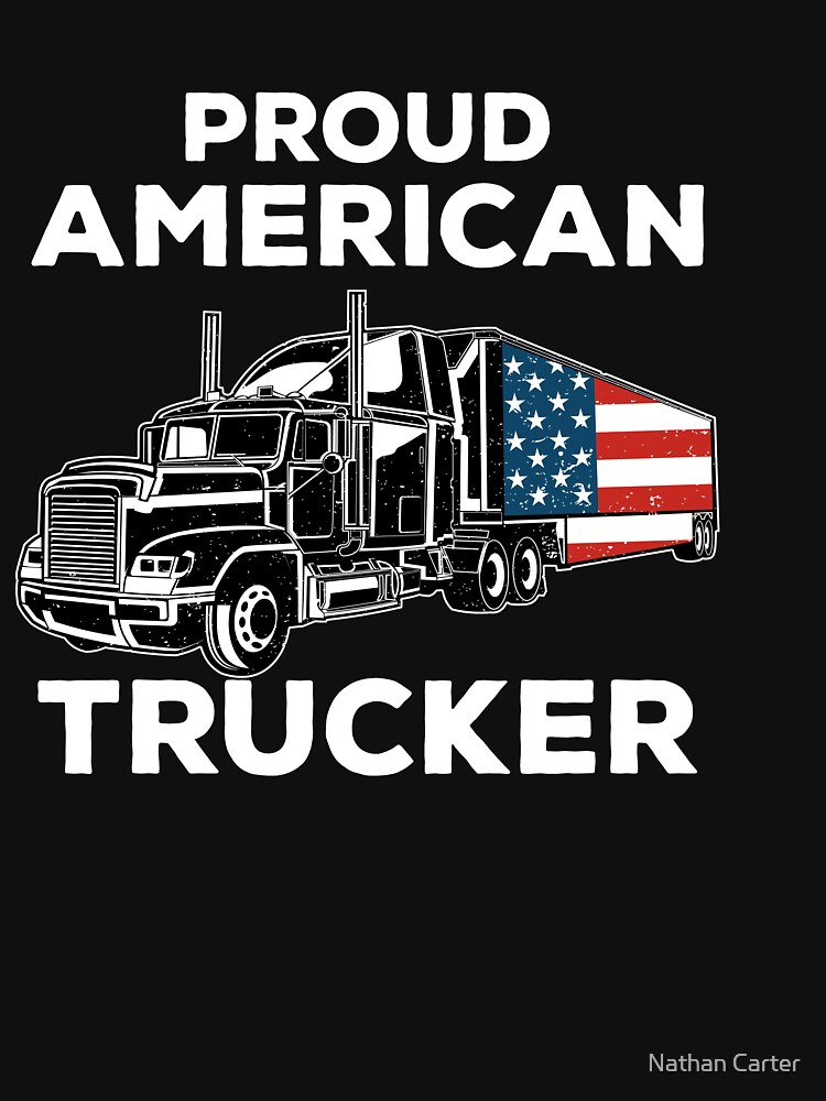 Proud American Trucker Tshirt Truck Driver Gifts Men Women