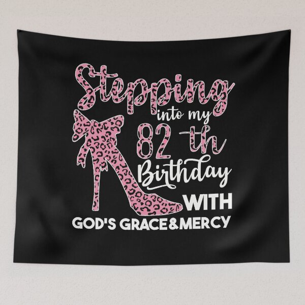 Item preview, Birthday Gifts For Women | Stepping Into My 82th Birthday With Gods Grace And Mercy | 82th Birthday designed and sold by AMINE  ★★★★★.