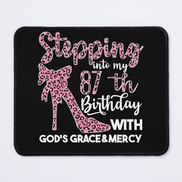 Item preview, Birthday Gifts For Women | Stepping Into My 87th Birthday With Gods Grace And Mercy | 87th Birthday designed and sold by AMINE  ★★★★★.