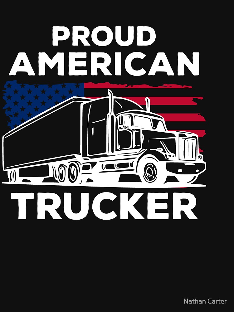 Proud American Trucker Tshirt Truck Driver Gifts Men Women