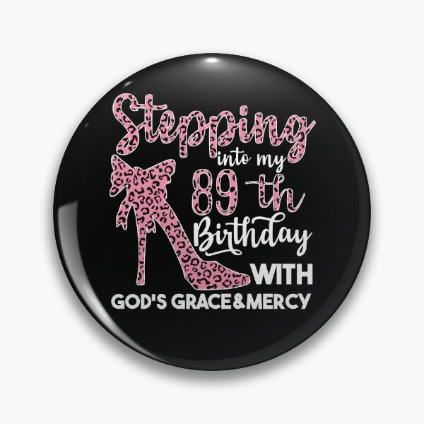 Item preview, Birthday Gifts For Women | Stepping Into My 89th Birthday With Gods Grace And Mercy | 89th Birthday designed and sold by AMINE  ★★★★★.