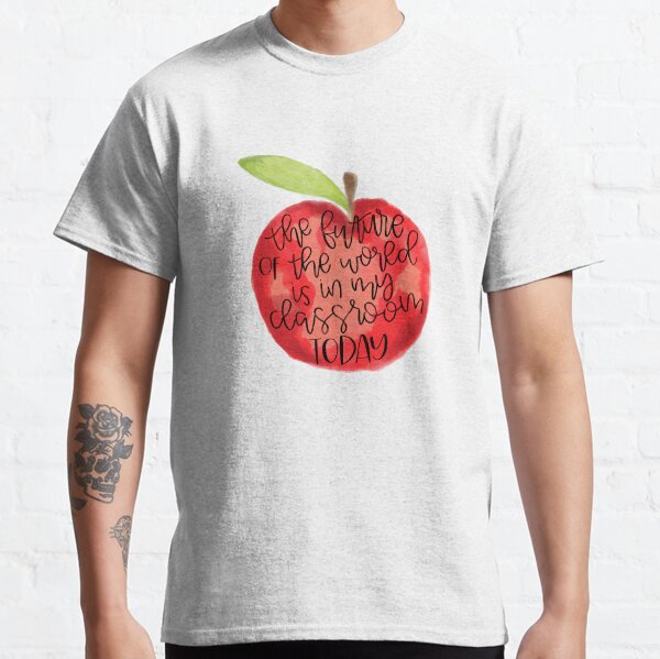 Teacher Quote Classic T-Shirt