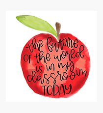 Teacher Quote Photographic Print