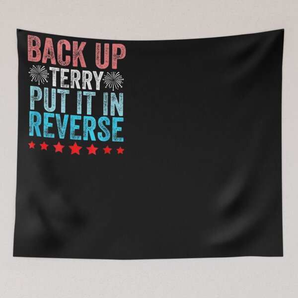 Item preview, Put It In Reverse Terry Funny Internet Meme designed and sold by bilal233.