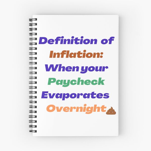 Item preview, Definition of Inflation: When your Paycheck Evaporates Overnight designed and sold by silviaol.