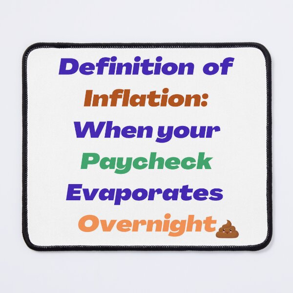 Item preview, Definition of Inflation: When your Paycheck Evaporates Overnight designed and sold by silviaol.