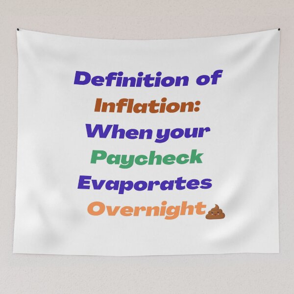 Item preview, Definition of Inflation: When your Paycheck Evaporates Overnight designed and sold by silviaol.