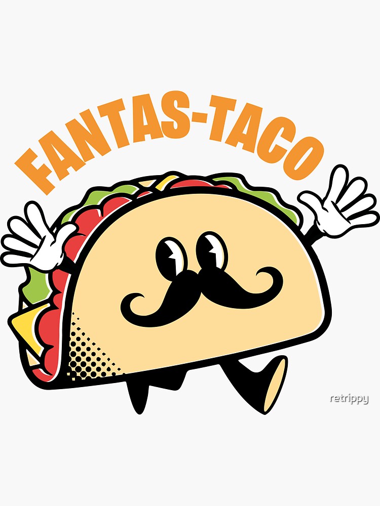 Fantas Taco Funny Food Puns Sticker For Sale By Retrippy Redbubble 2668