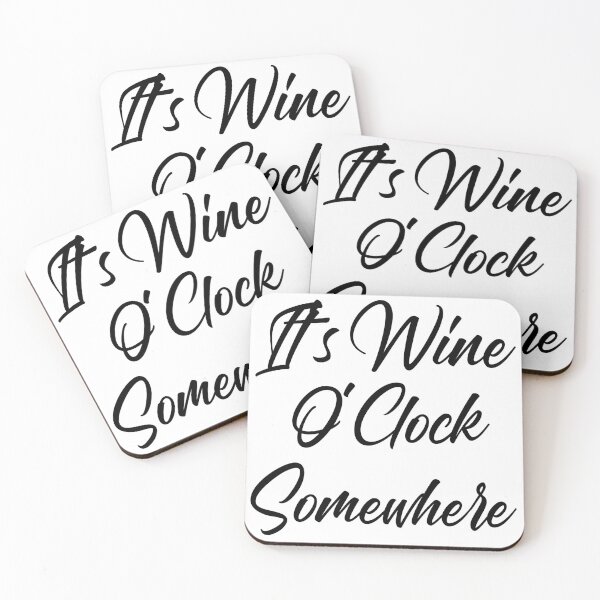 Item preview, It's Wine O'Clock Somewhere. Funny Wine Lover Quote designed and sold by That Cheeky Tee.
