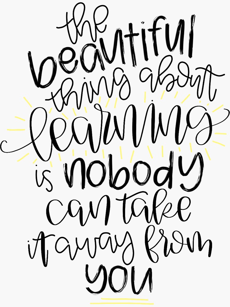 The Beautiful Thing About Learning by CaliByGabi