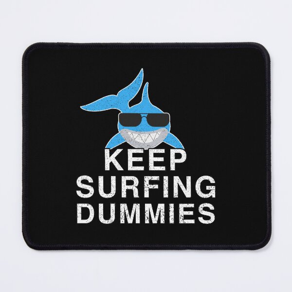 Item preview, Keep Surfing Dummies designed and sold by franktact.