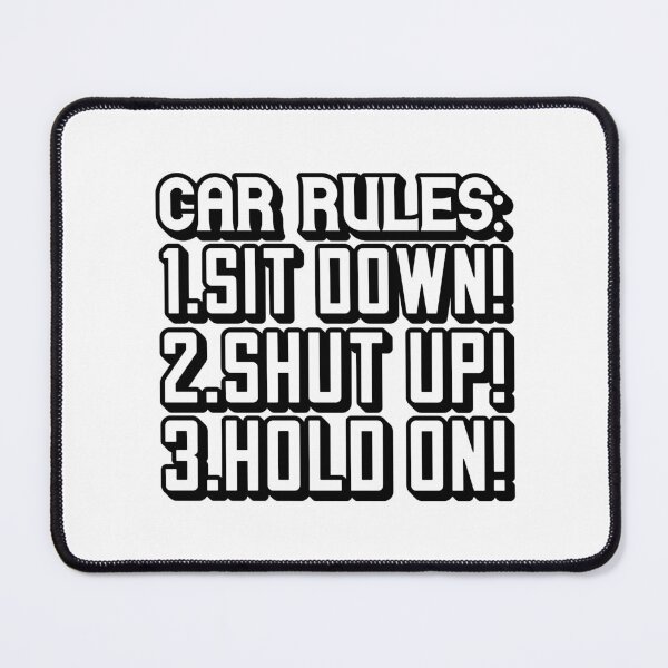 Item preview, Car rules : Sit down! Shut up! Hold on! designed and sold by Zexten.