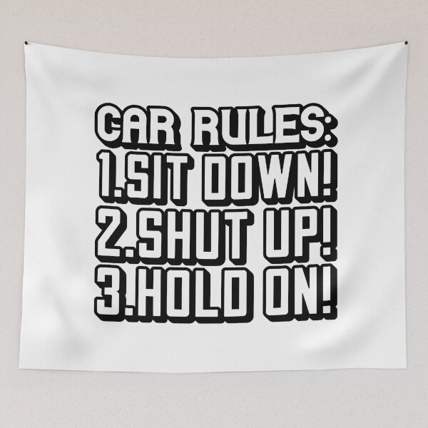 Item preview, Car rules : Sit down! Shut up! Hold on! designed and sold by Zexten.