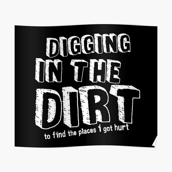 digging-in-the-dirt-poster-for-sale-by-zulu-nat-redbubble