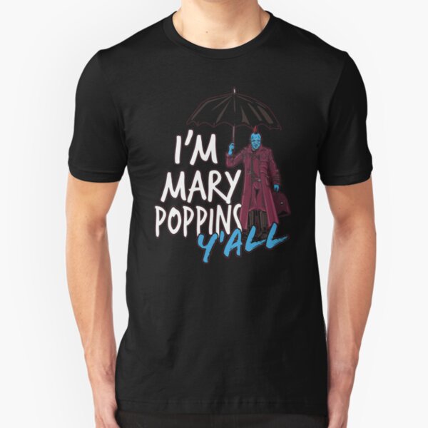 I'm marry poppins y'all Slim Fit T-Shirt