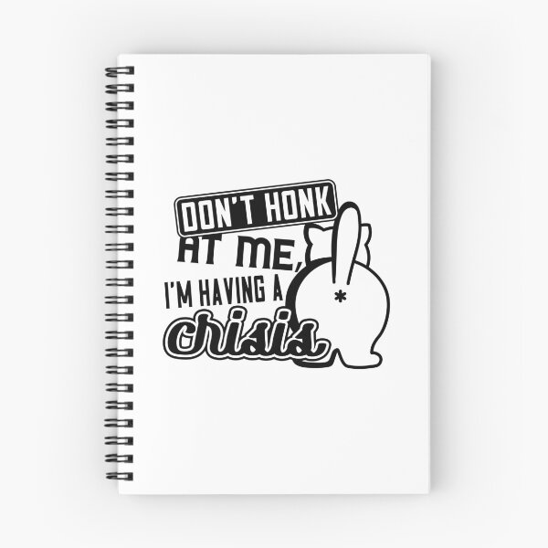 Item preview, Don't honk at me I'm having crisis designed and sold by Zexten.