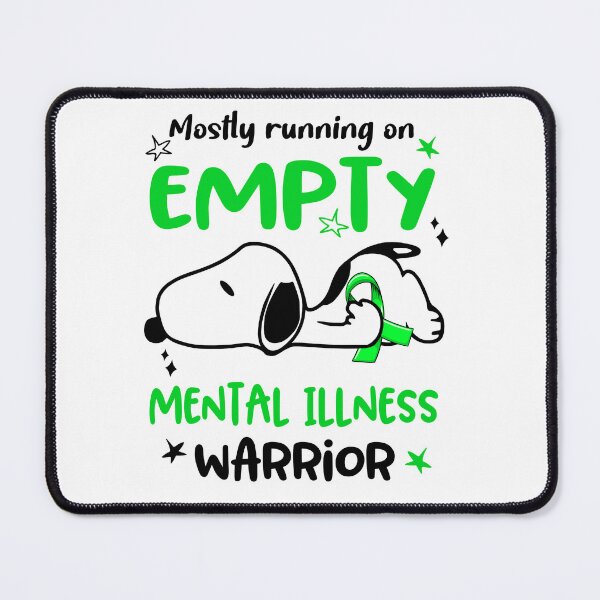 Item preview, Mostly Running on Empty Mental Illness Warrior designed and sold by Wlsnpeggy.