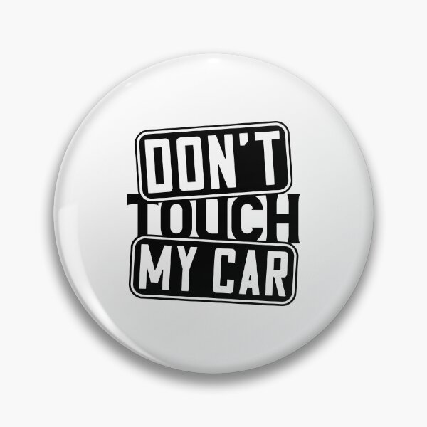 Item preview, Don't touch my car designed and sold by Zexten.