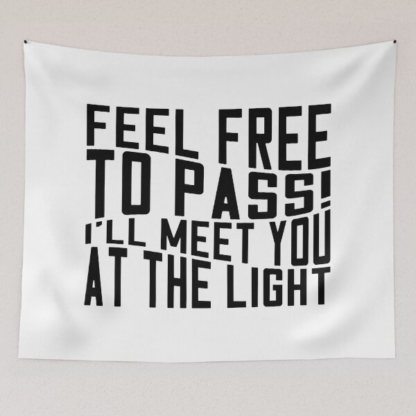 Item preview, Feel free to pass! I'll meet you at the light designed and sold by Zexten.