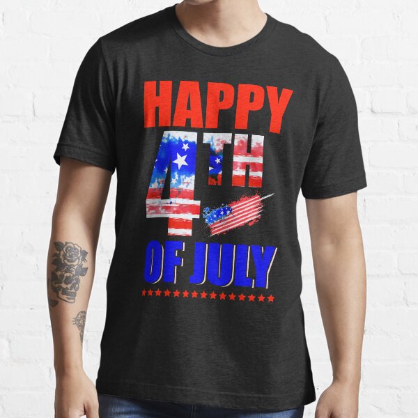 "Happy 4th of July Independence Day Fourth of July" Tshirt for Sale by